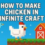 How to Make Chicken in Infinite Craft My Feathery Journey