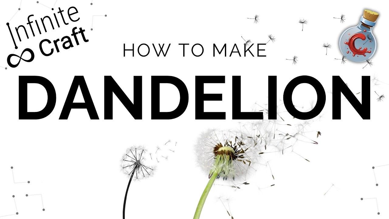 What can you do after crafting Dandelion in Infinite Craft